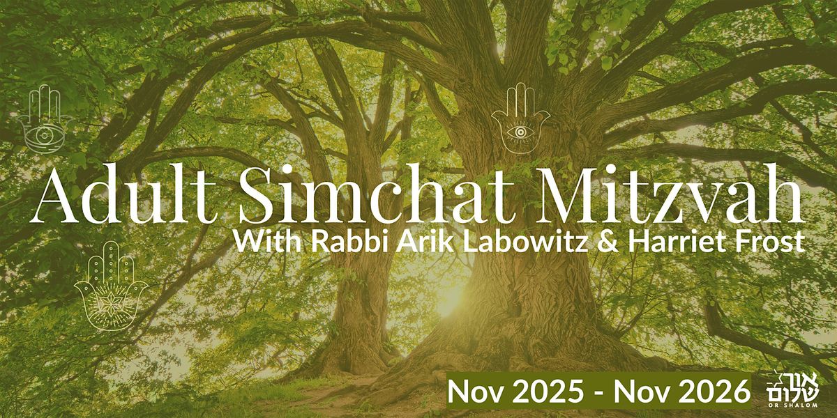 Adult Simchat Mitzvah (Ages: Adults)