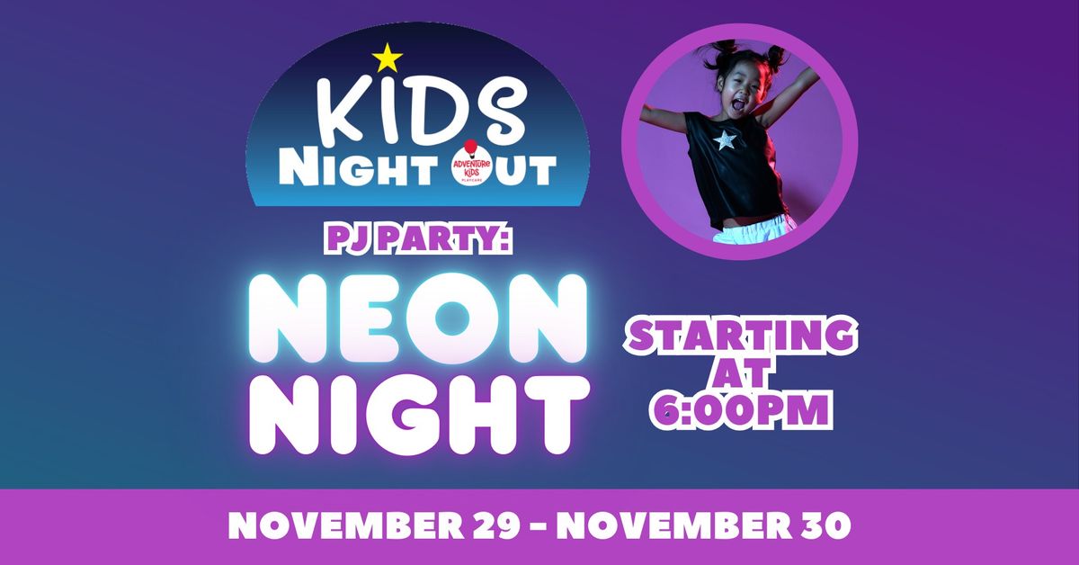 \ud83c\udf0c\ud83c\udfa8 PJ Party: Neon Night - Kids Night Out