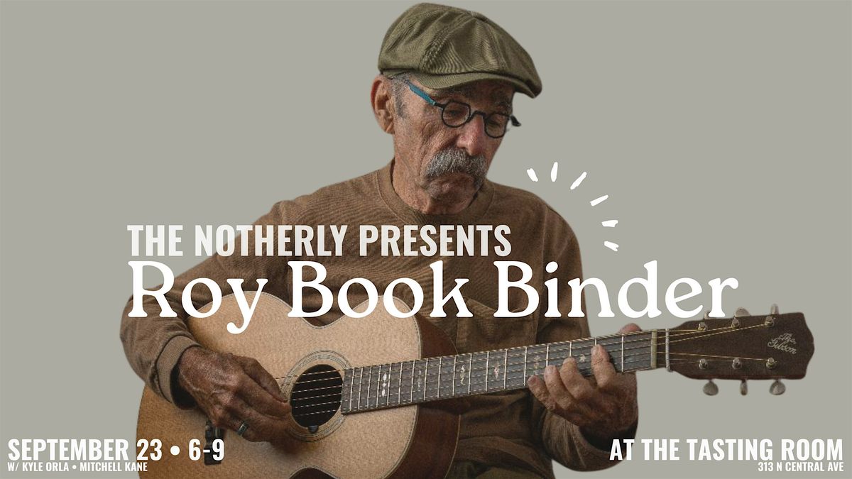 Roy Book Binder at the Tasting Room