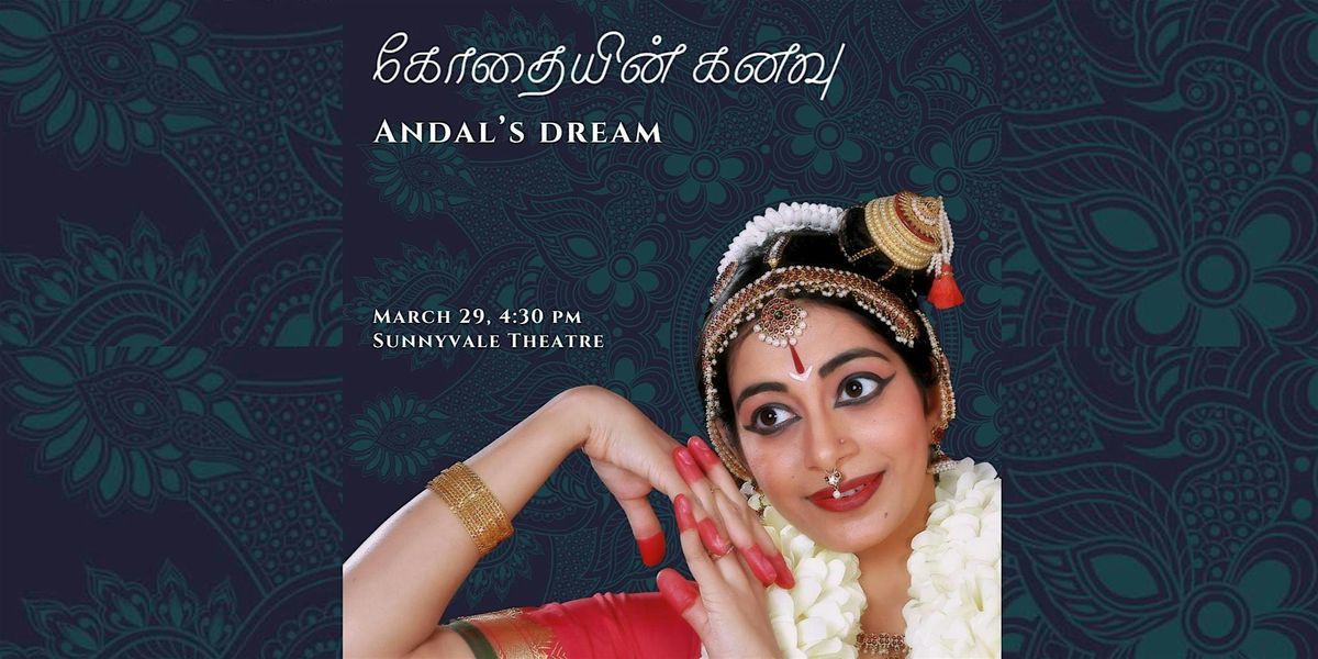 Solo Thematic Bharatanatyam Performance - Kodaiyin Kanavu, Andal's Dream