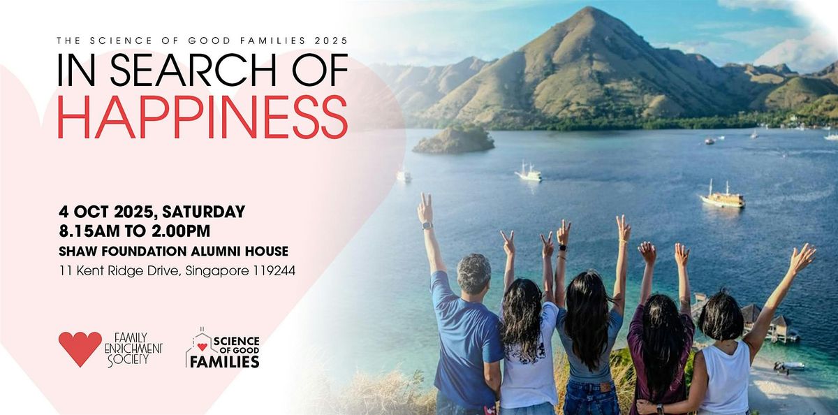 The Science of Good Families II - A seminar for singles & parents