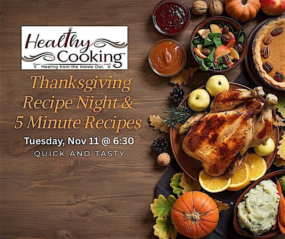 Thanksgiving Recipe Night & 5-Min Recipes