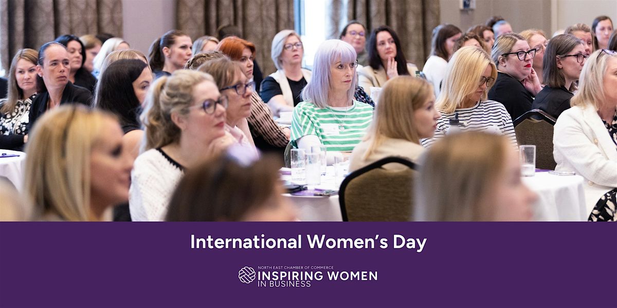 Chamber Inspiring Women in Business: International Women's Day