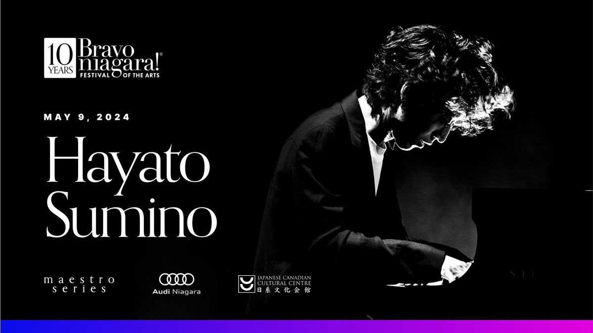 Bravo Niagara! Presents: Hayato Sumino's Canadian Solo Debut