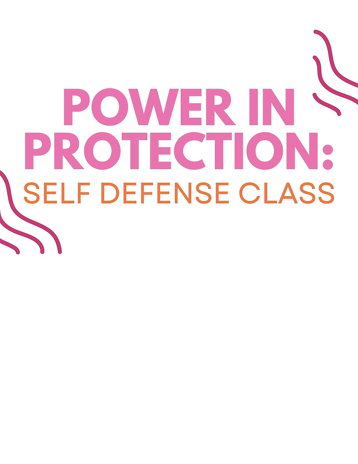 Power In Protection: Self Defense Class