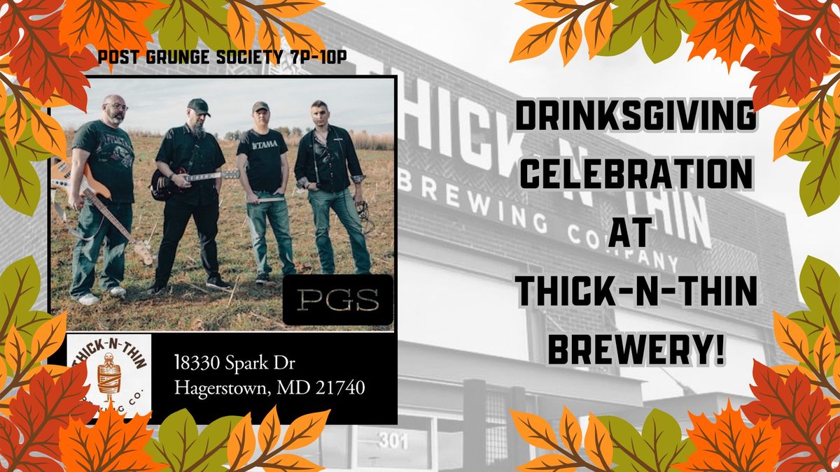 Drinksgiving Celebration at Thick-N-Thin Brewery!