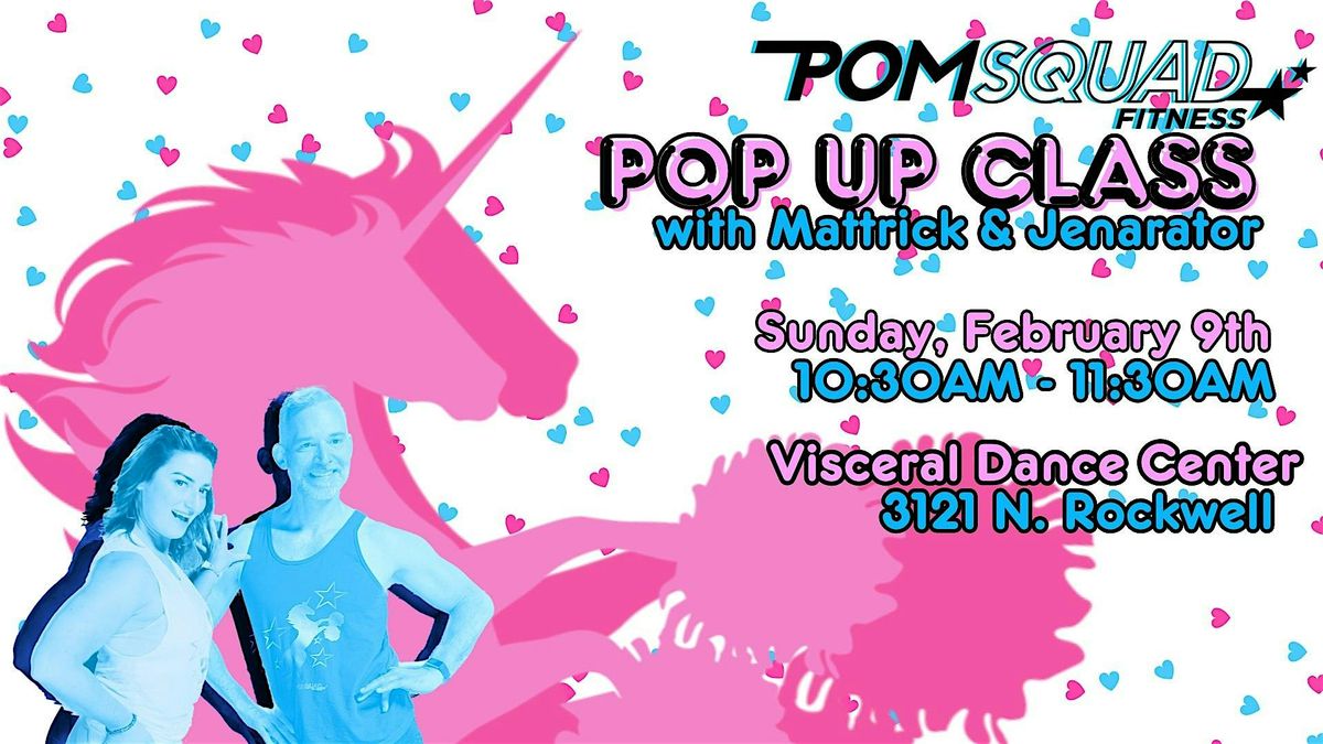 February Pop Up PomSquad Class with Mattrick and Jenarator