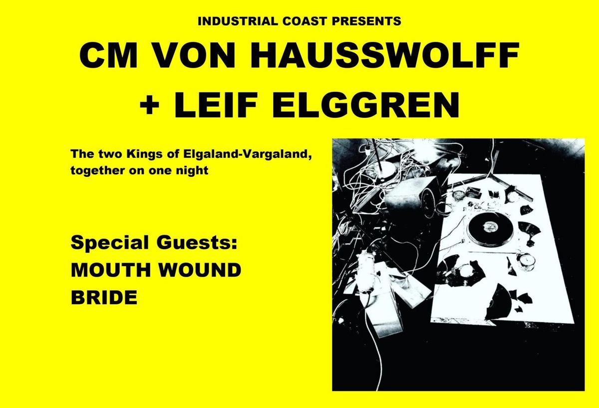 Industrial Coast- CM Von Hausswolff + Leif Elggren