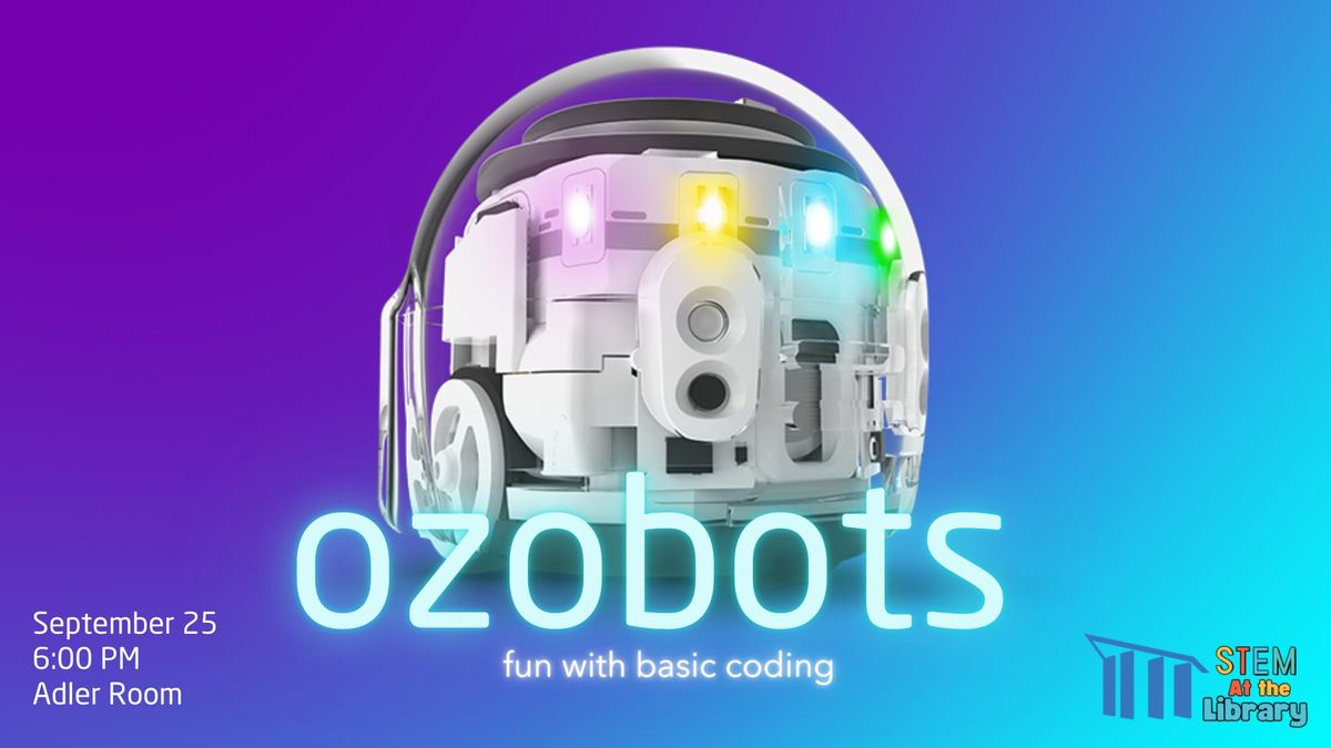 STEM at the Library: Ozobots 