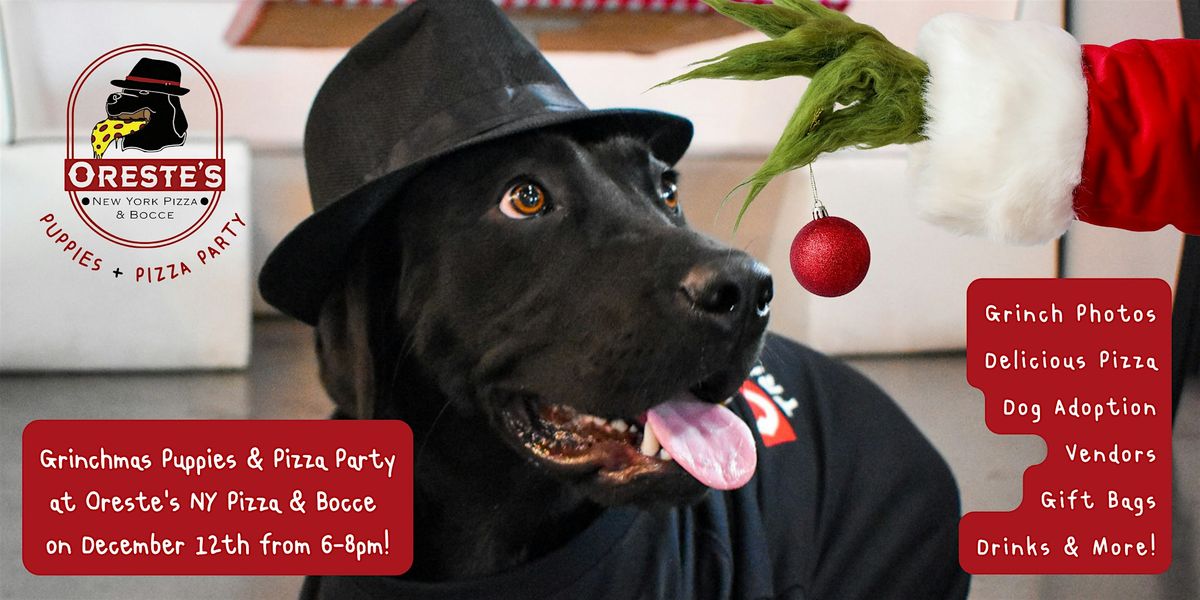 Grinchmas Puppies & Pizza Party