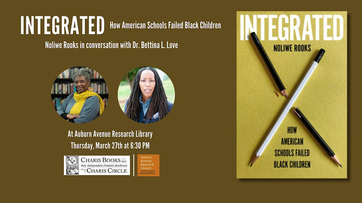 Integrated: How American Schools Failed Black Children