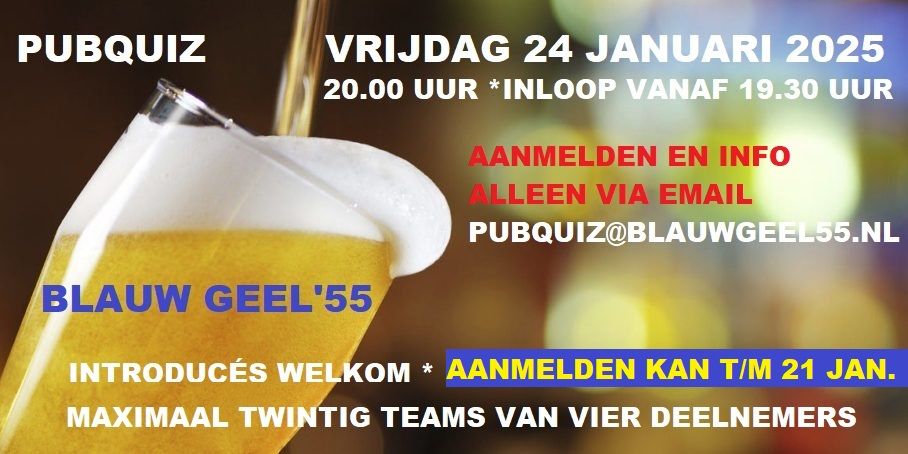 Vrijdag 24 januari 2025 - Pubquiz Blauw Geel '55 \ud83d\udfe6\ud83d\udfe8