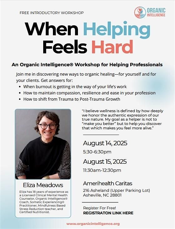 FREE INTRO: An Organic Intelligence Workshop- When Helping Feels Hard