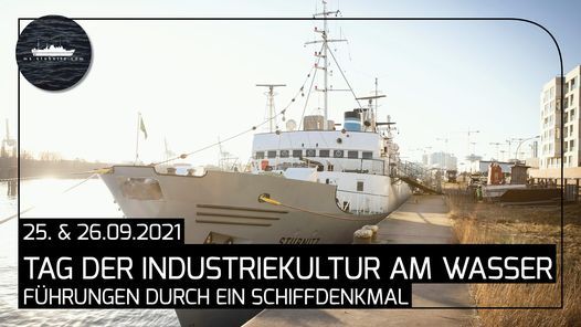 Tage der Industriekultur am Wasser: Motorschiff Stubnitz ROS-701 \/ F\u00fchrungen durch ein Schiffdenkmal