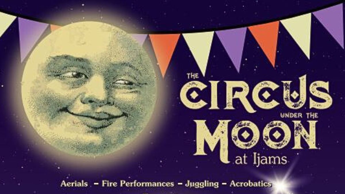 SPECIAL EVENT: The Circus Under the Moon 2024