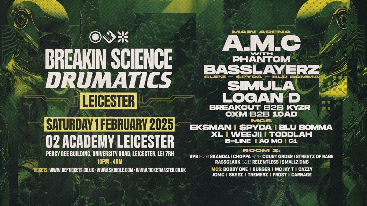 Breakin Science x Drumatics | Leicester D&B All Night