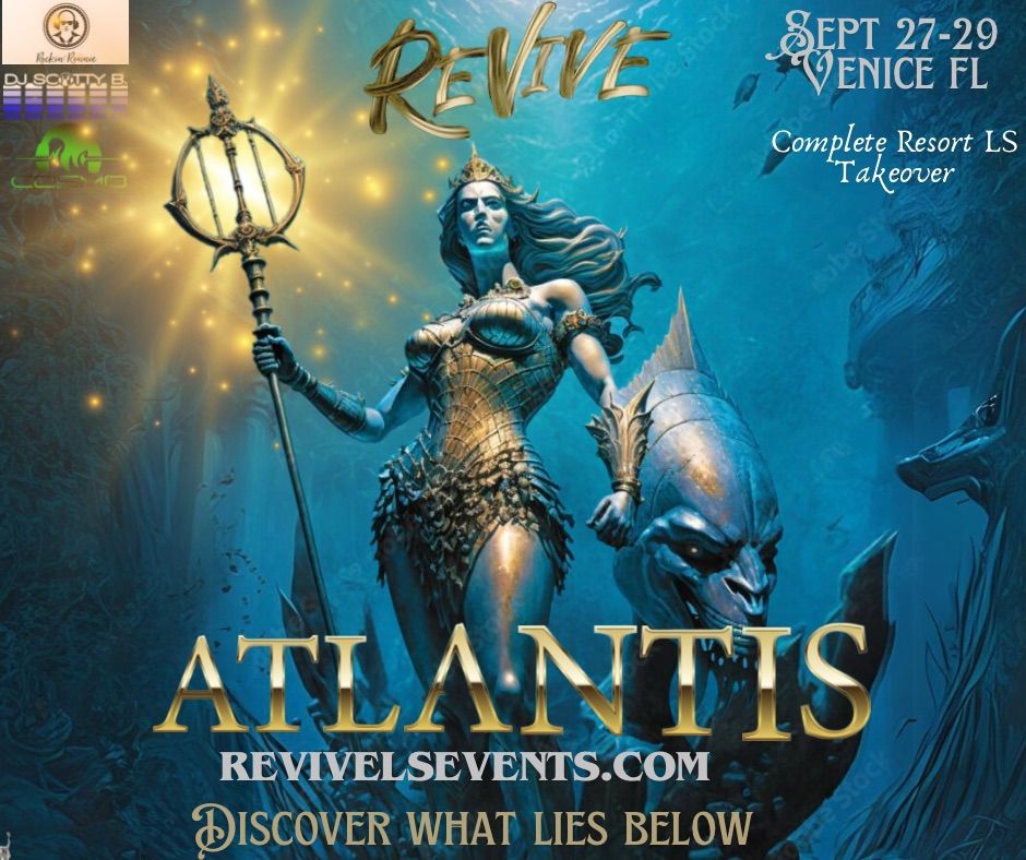 Revive Krewe\u2019s \u201cAtlantis\u201d Complete Resort Takeover September 27-29, 2024.  