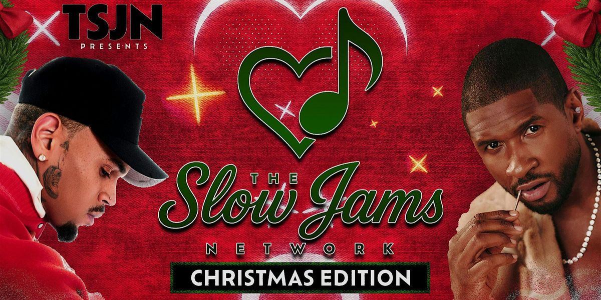 The Slow Jams Network : Xmas Edition