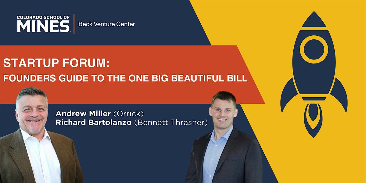 Beck Venture Center Startup Forum: Guide to the One Big Beautiful Bill