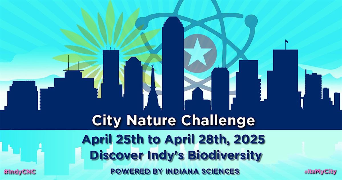 Indianapolis City Nature Challenge