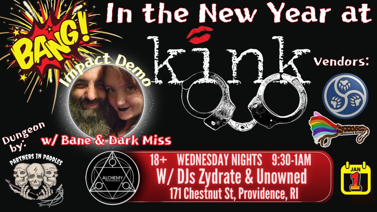 Kink Presents: Bang in the New Year impact demo with Bane and Dark Miss