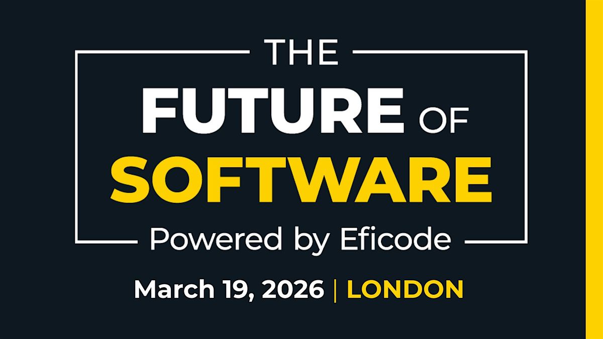 The Future of Software - London 2026