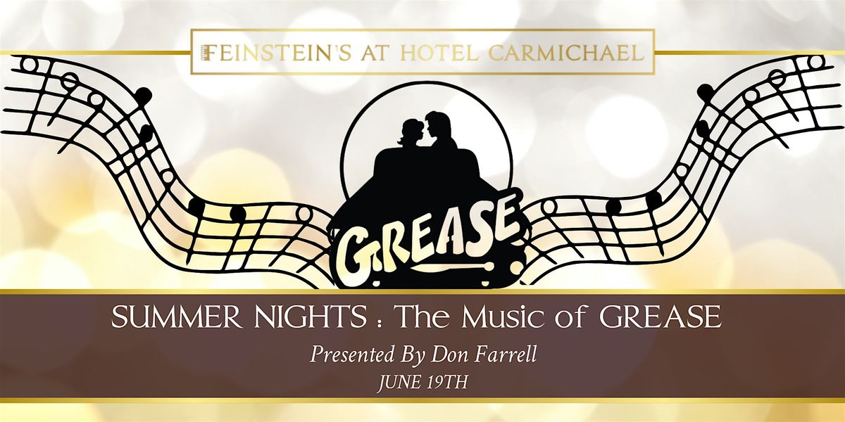 SUMMER NIGHTS:  The Music of Grease