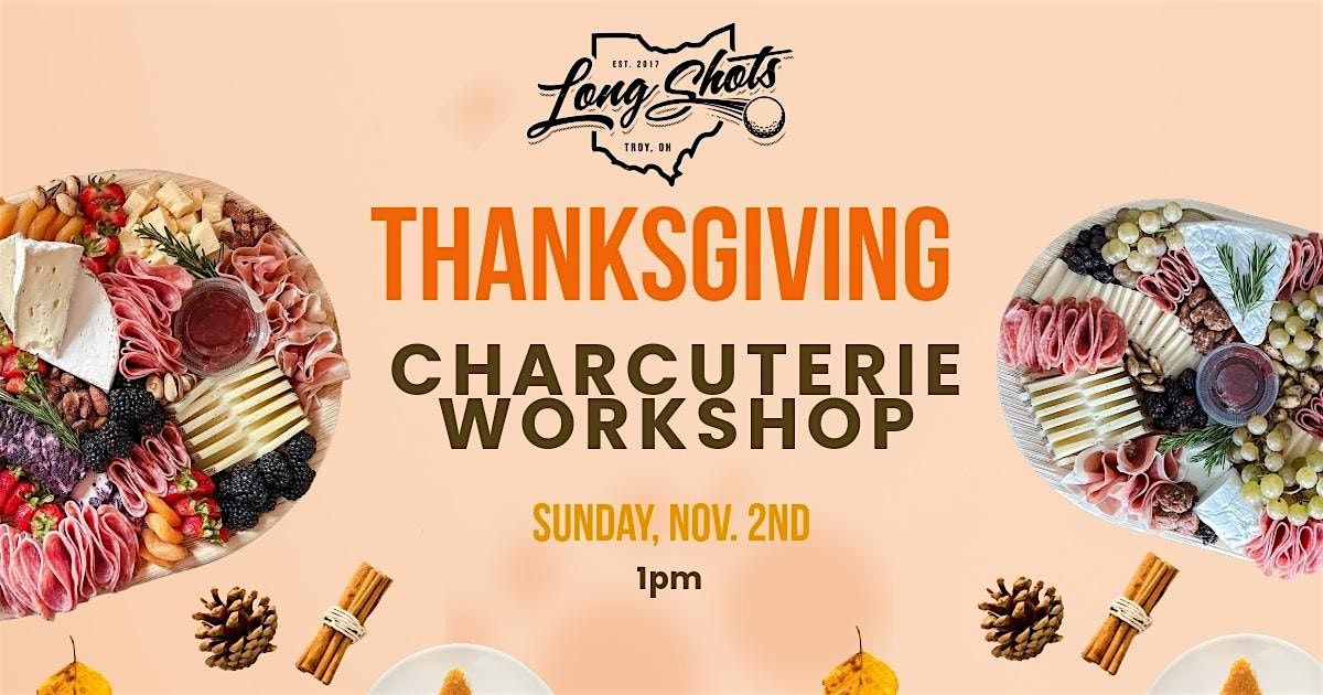 Thanksgiving Charcuterie Workshop