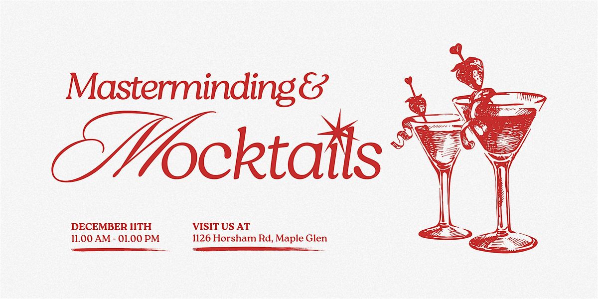 Masterminding & Mocktails