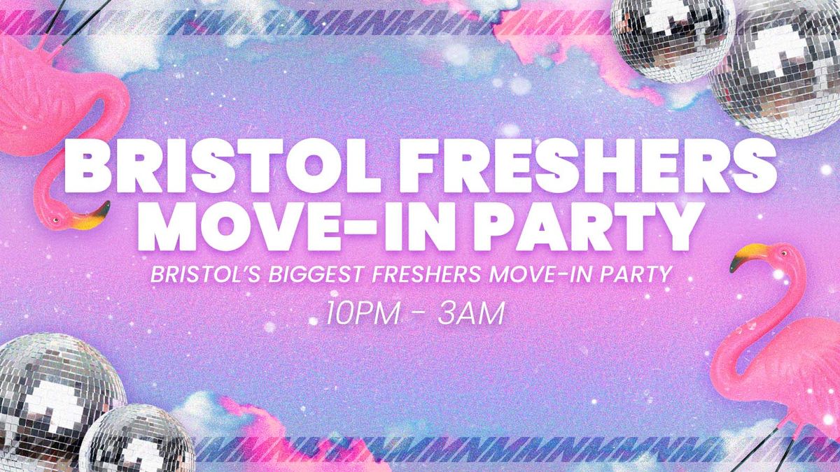 Bristol Freshers Move in Party \ud83c\udf89