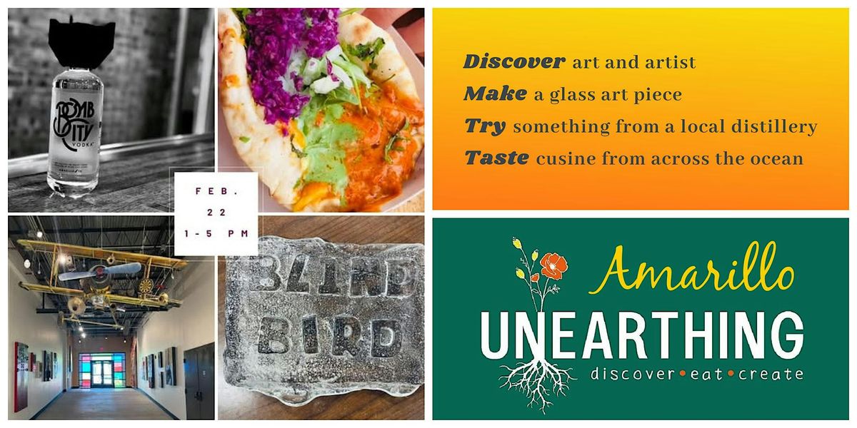 Unearthing Adventures. Amarillo. Create, Eat, Discover