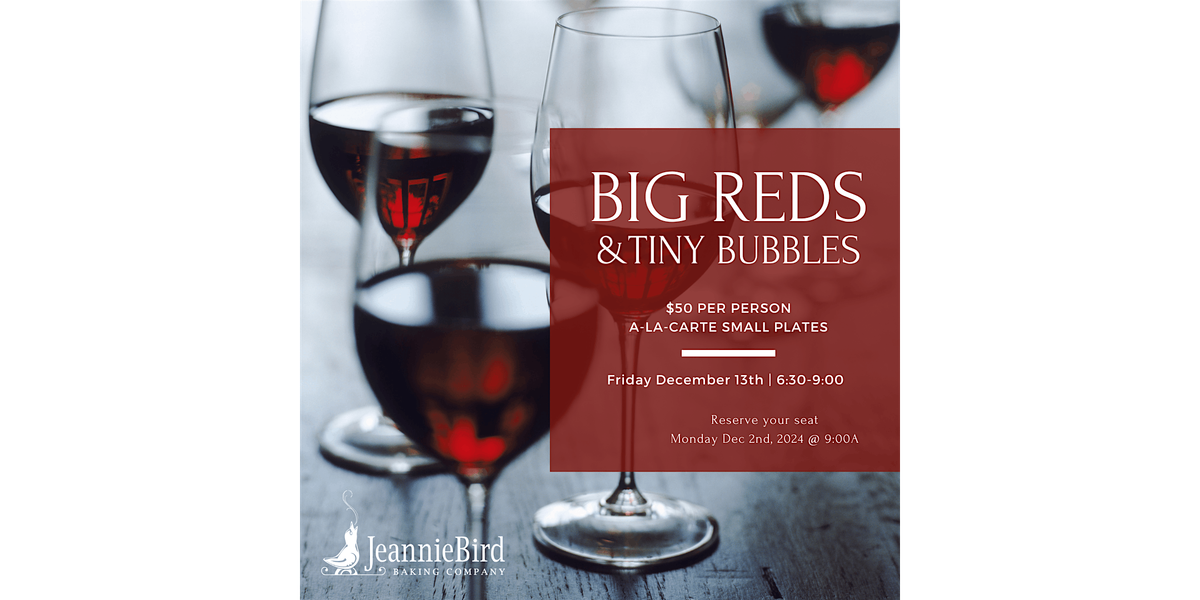 Big Reds & Tiny Bubbles Wine Dinner - 2024