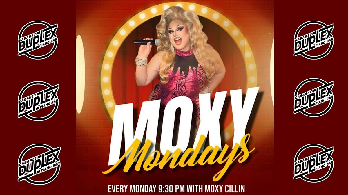 Moxy Mondays; A Drag Cabaret