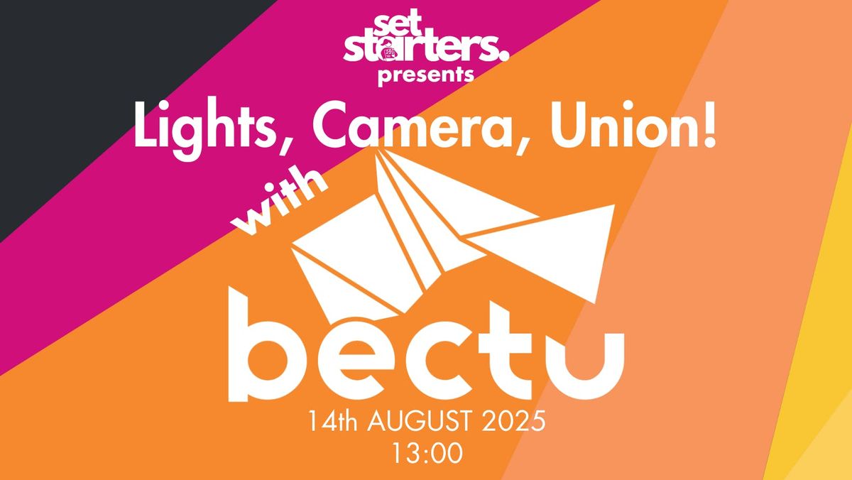 \ud83c\udfac Lights, Camera, Union!