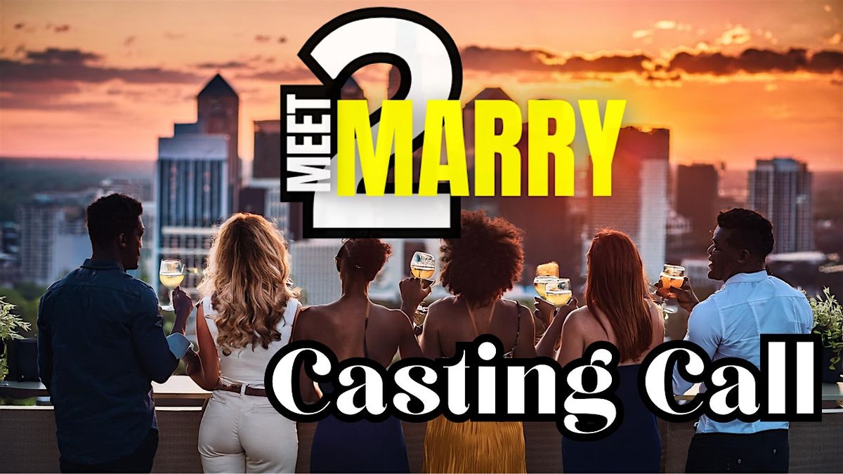 Meet2Marry Casting Call