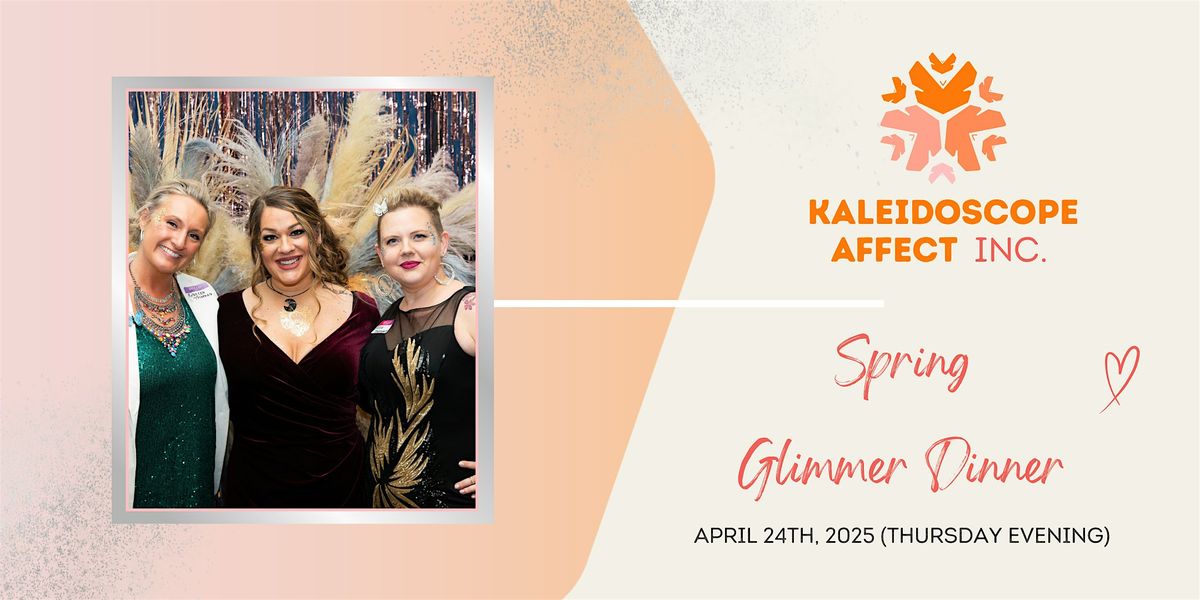 Kaleidoscope Affect's  Spring Glimmer Dinner