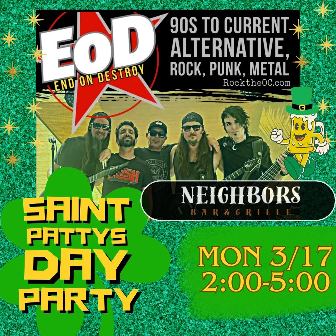 Saint Patty's Day Party- Live Music EOD @ Neighbors Bar and Grille 2:00-5:00