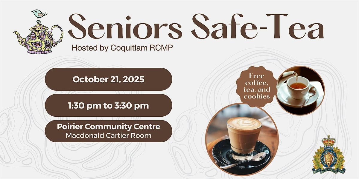 Coquitlam RCMP Seniors Safe Tea (Fraud and Elder Abuse)