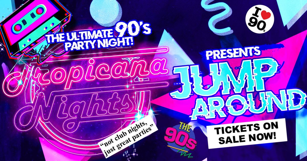 Jump Around - The Ultimate 90's Party night, Southend!