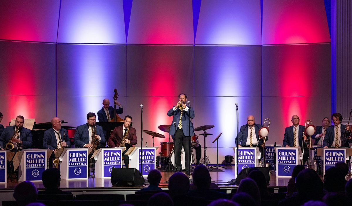 Presidential Concert Series: Glenn Miller Orchestra