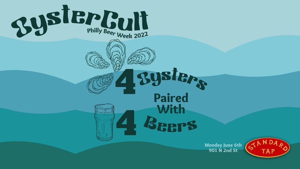 Oyster Cult Philly Beer Week 2022, Standard Tap, Philadelphia, 6 June