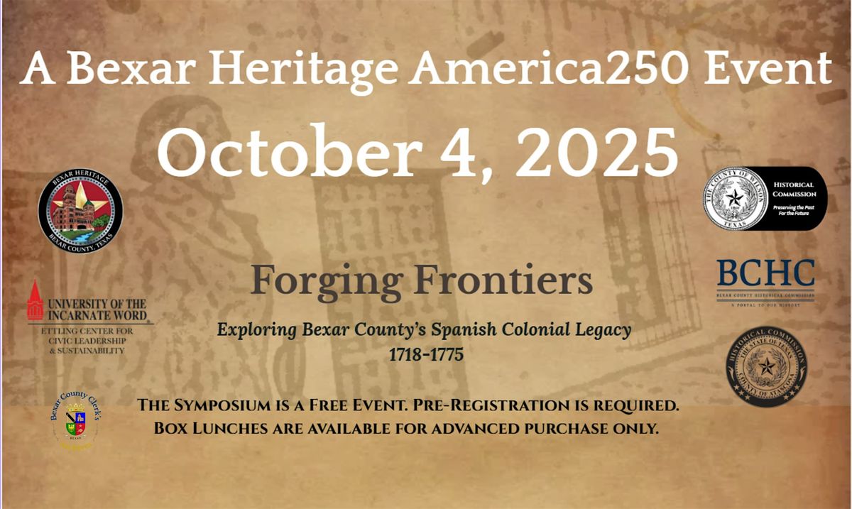 Forging Frontiers: Exploring Bexar County's Spanish Colonial Legacy