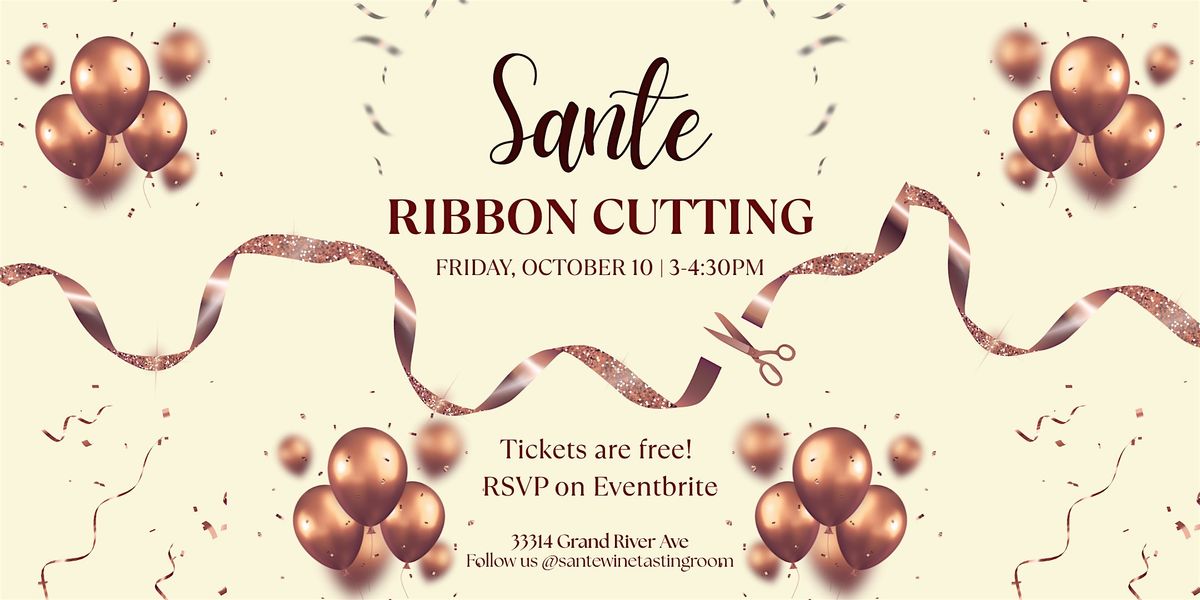 Sant\u00e9 Ribbon Cutting