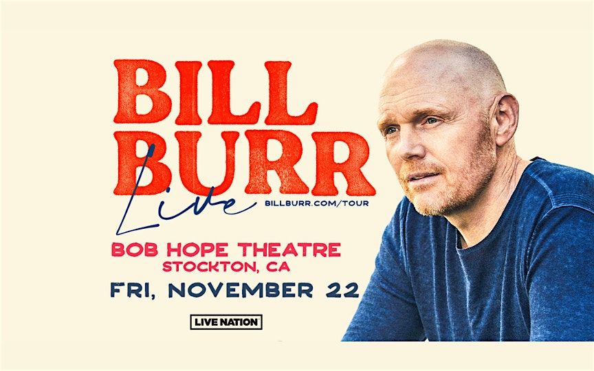 Bill Burr Bob Hope Theatre