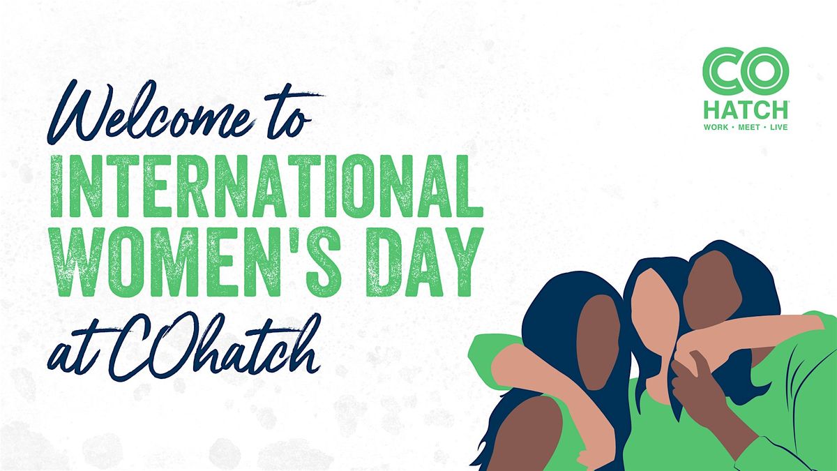 International Women\u2019s Day  at COhatch Carmel