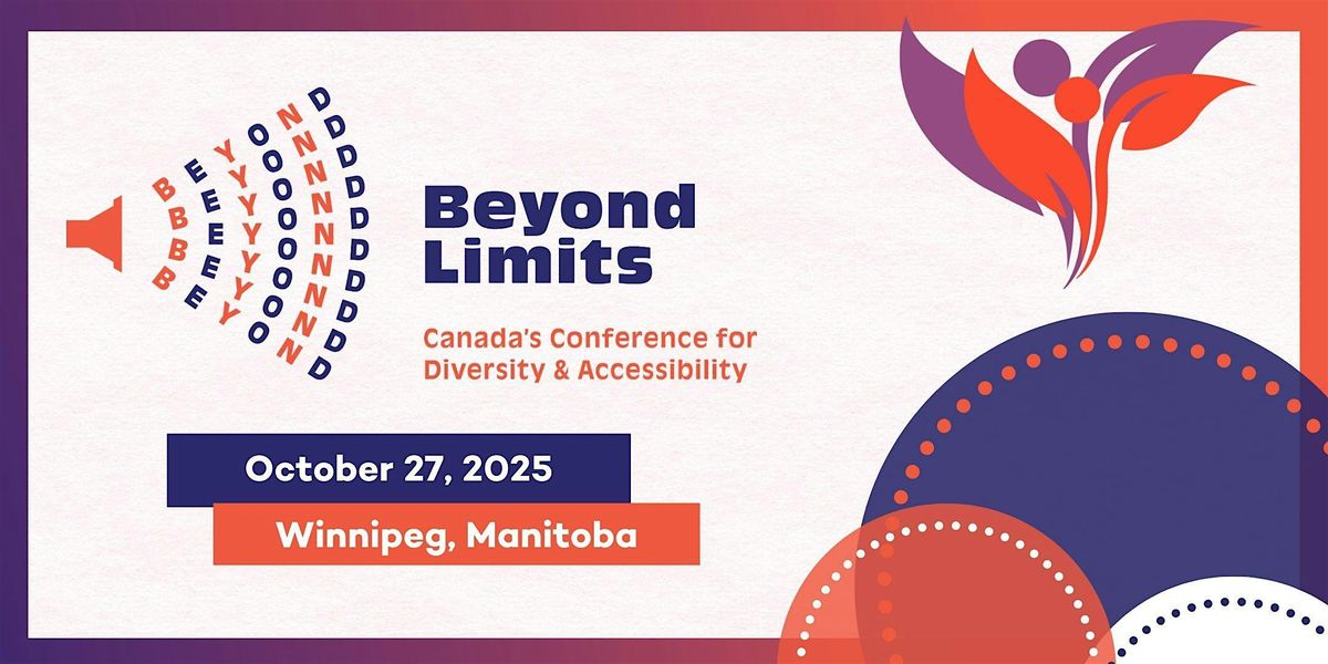 Beyond Limits: Canada's Conference for Diversity and Accessibility 2025