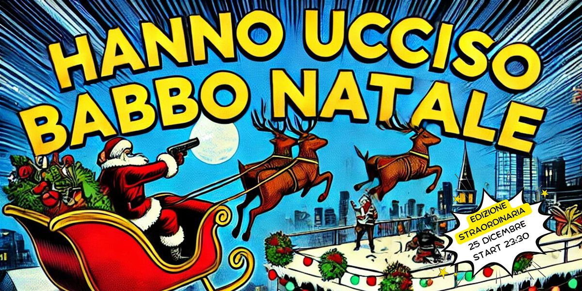 HANNO UCCISO BABBO NATALE