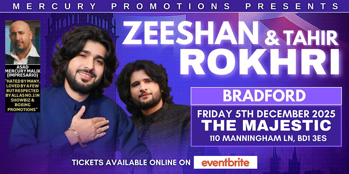 Zeeshan & Tahir Rokhri | Live in Bradford | 2025