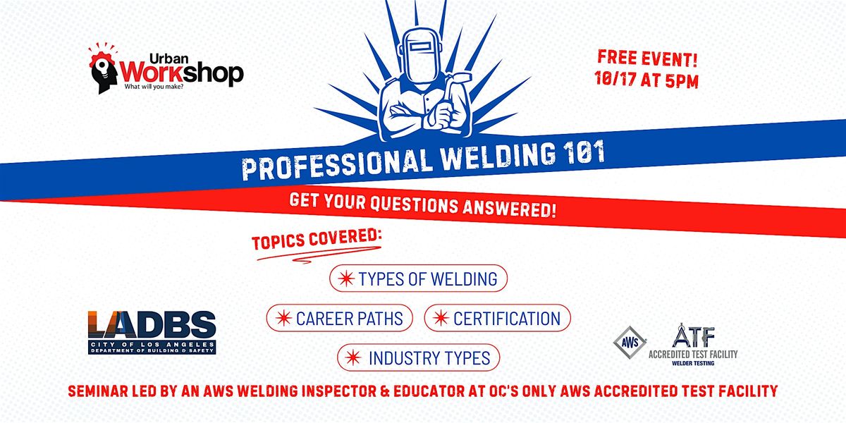 FREE Professional Welding 101 Seminar