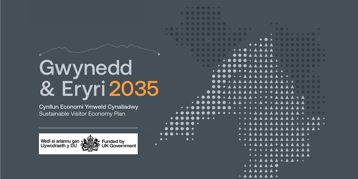 Cynhadledd Economi Ymweld Gwynedd & Eryri Visitor Economy Conference